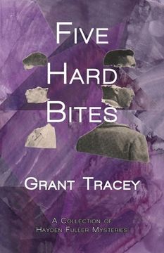 portada Five Hard Bites: A Collection of Hayden Fuller Mysteries (in English)