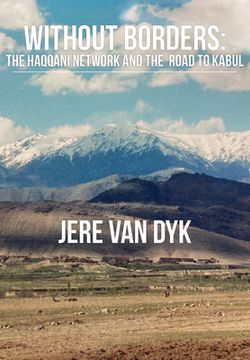 portada Beyond Borders: The Haqqani Network and the Road to Kabul (in English)