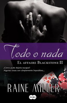 portada Todo o nada. El affaire Blackstone 2 (in Spanish)