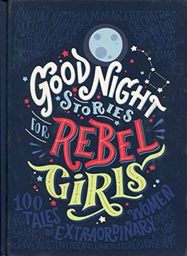 portada Good Night Stories for Rebel Girls: 100 Tales of Extraordinary Women (in English)