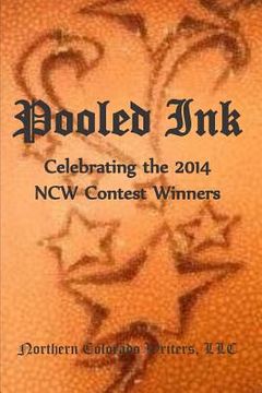 portada Pooled Ink: Celebrating the 2014 NCW Contest Winners (en Inglés)