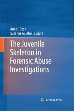 portada The Juvenile Skeleton in Forensic Abuse Investigations (en Inglés)
