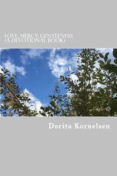 portada Love, Mercy, Gentleness (A Devotional Book) (en Inglés)