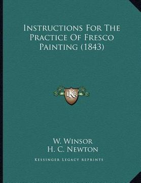 portada instructions for the practice of fresco painting (1843) (in English)