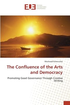 portada The Confluence of the Arts and Democracy (en Inglés)