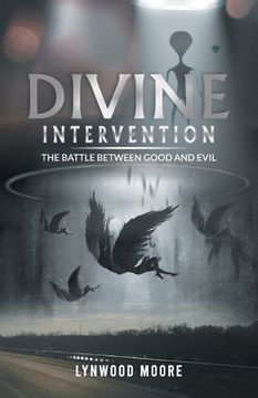 portada Divine Intervention: The Battle Between Good And Evil (en Inglés)