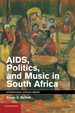 portada Aids, Politics, and Music in South Africa (The International African Library) (en Inglés)