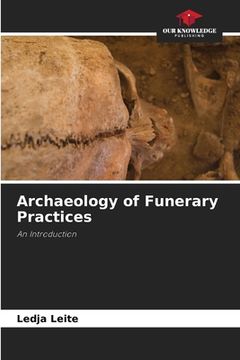 portada Archaeology of Funerary Practices (en Inglés)