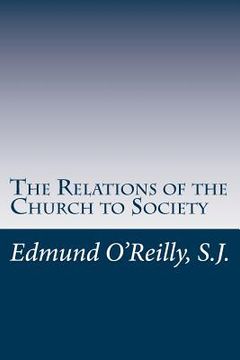 portada The Relations of the Church to Society (en Inglés)