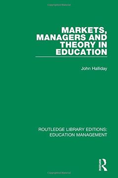 portada Markets, Managers and Theory in Education (en Inglés)