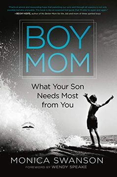 portada Boy Mom: What Your son Needs Most From you (in English)