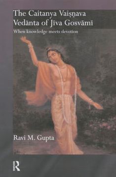 portada The Caitanya Vaisnava Vedanta of Jiva Gosvami (Routledge Hindu Studies Series) (en Inglés)
