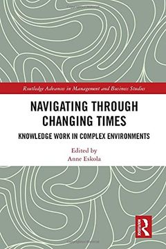 portada Navigating Through Changing Times: Knowledge Work in Complex Environments (in English)