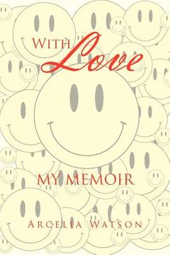 portada with love: my memoir (en Inglés)