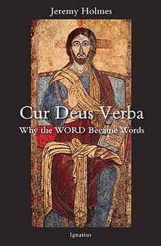 portada Cur Deus Verba: Why the Word Became Words 