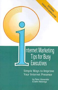portada internet marketing tips for busy executives: simple ways to improve your internet presence
