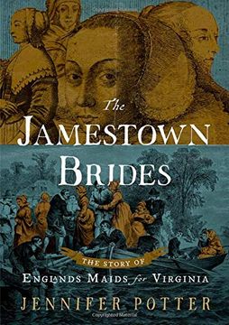 portada The Jamestown Brides: The Story of England's "Maids for Virginia" (en Inglés)