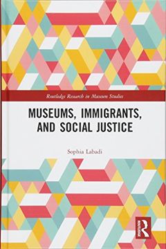 portada Museums, Immigrants, and Social Justice (en Inglés)