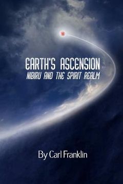 portada Earth's Ascension - Nibiru and the Spirit Realm (en Inglés)