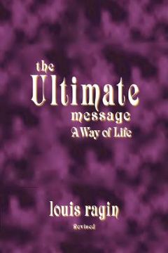portada the ultimate message: a way of life