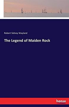portada The Legend of Maiden Rock (en Inglés)