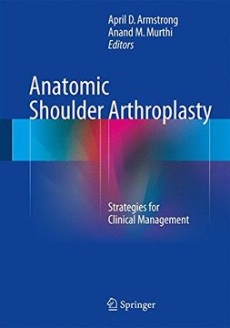 portada Anatomic Shoulder Arthroplasty: Strategies for Clinical Management