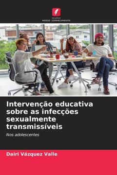 portada Intervenção Educativa Sobre as Infecções Sexualmente Transmissíveis