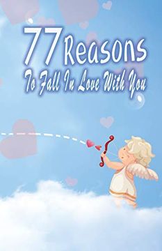 portada 77 Reasons to Fall in Love With You: Happy Valentine's Day,Traveling Through Time Together, Back to the Past,And Through the Future (in English)