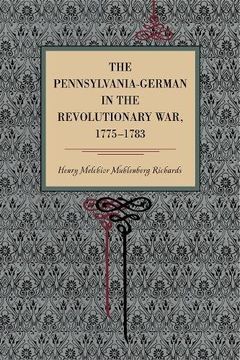 portada the pennsylvania-german in the revolutionary war, 1775-1783 (en Inglés)
