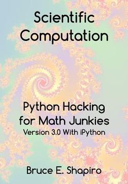 portada Scientific Computation: Python Hacking for Math Junkies (in English)