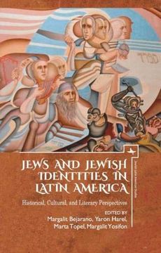 portada Jews and Jewish Identities in Latin America: Historical, Cultural, and Literary Perspectives (Jewish Latin American Studies) (in English)