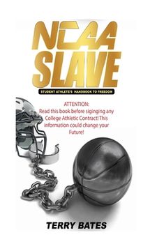 portada NCAA SLAVE (Economic Exploitation of College Athletes)