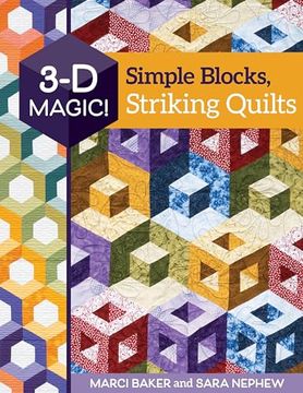 portada 3-d Magic! Simple Blocks, Striking Quilts (en Inglés)