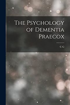 portada The Psychology of Dementia Praecox (in English)
