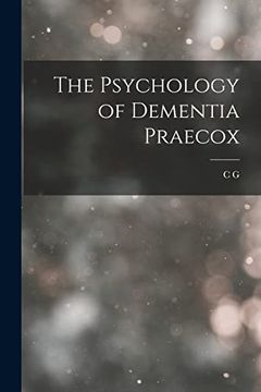 portada The Psychology of Dementia Praecox (en Inglés)