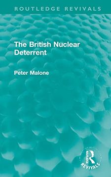 portada The British Nuclear Deterrent (Routledge Revivals) (en Inglés)