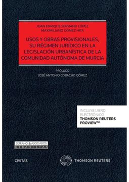 portada Usos y Obras Provisionales, su Régimen Jurídico en la Legislación Urbanística de la Comunidad Autónoma de Murcia (Estudios y Comentarios de Legislación)