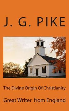 portada The Divine Origin Of Christianity (en Inglés)