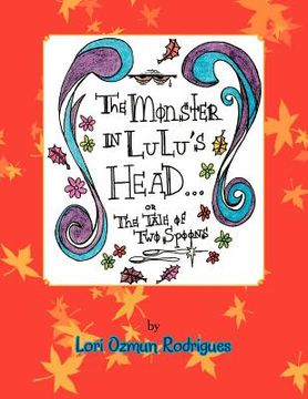 portada the monster in lulu's head: the tale of two spoons (en Inglés)