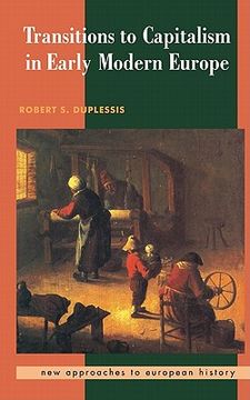 portada Transitions to Capitalism in Early Modern Europe (New Approaches to European History) (en Inglés)
