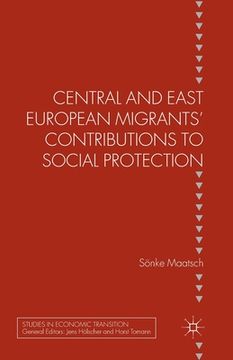 portada Central and East European Migrants' Contributions to Social Protection (en Inglés)