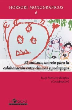 portada El Autismo, un Reto Para la Colaboración Entre Clínicos y Pedagogos (in Spanish)