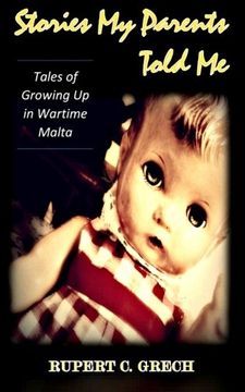 portada Stories My Parents Told Me: Tales of Growing Up in Wartime Malta