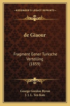 portada de Giaour: Fragment Eener Turksche Vertelling (1859)