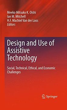 portada Design and Use of Assistive Technology: Social, Technical, Ethical, and Economic Challenges