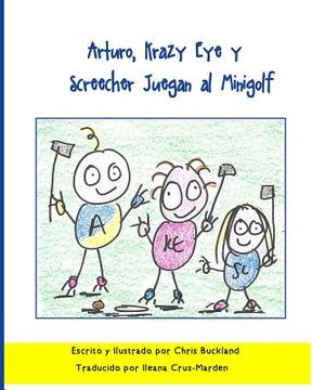 portada Arturo, Krazy Eye y Screecher Juegan al Minigolf: Una historia de Krazy Eye