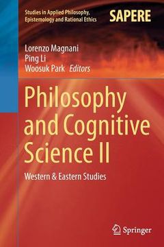 portada Philosophy and Cognitive Science II: Western & Eastern Studies (en Inglés)