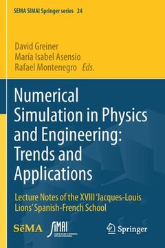 portada Numerical Simulation in Physics and Engineering: Trends and Applications: Lecture Notes of the XVIII 'Jacques-Louis Lions' Spanish-French School