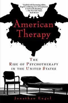 portada American Therapy: The Rise of Psychotherapy in the United States (en Inglés)