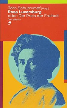 portada Rosa Luxemburg Oder: Der Preis der Freiheit (Historische Miniaturen) (en Alemán)